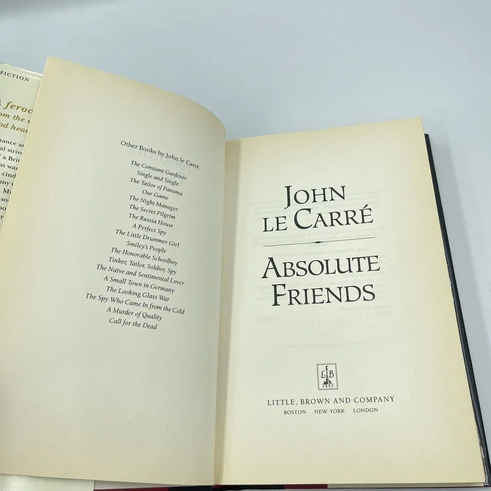 ABSOLUTE FRIENDS, by John LeCarre HARDCOVER Little, Brown (2003) FIRST EDITION